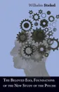 The Beloved Ego, Foundations Of The New Study Of The Psyche - Wilhelm Stekel
