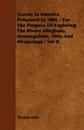 Travels in America Peformed in 1806 - For the Purpose of Exploring the Rivers Alleghany, Monongahela, Ohio and Mississippi - Vol II - Thomas Ashe