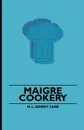 Maigre Cookery - H. L. Sidney Lear