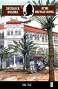 Sherlock Holmes at the Raffles Hotel - John Hall