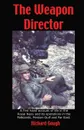 The Weapon Director - Richard Sj Gough