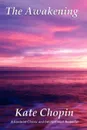 The Awakening - Kate Chopin