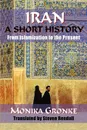 Iran. A Short History. Monika Gronke - Monika Gronke