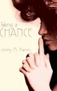 Taking a Chance - Lesley M Francis