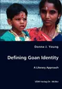 Defining Goan Identity - A Literary Approach - Donna J. Young