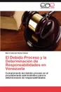 El Debido Proceso y la Determinacion de Responsabilidades en Venezuela - Núñez Sotelo María Gabriela