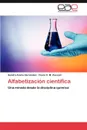 Alfabetizacion Cientifica - Sandra Anal Hern Ndez, Flavia C. M. Zacconi, Sandra Analia Hernandez