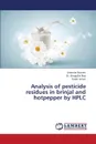 Analysis of Pesticide Residues in Brinjal and Hotpepper by HPLC - Noreen Ammara, Naz Shagufta, Aslam Farah