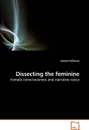 Dissecting the feminine - Jacinta Halloran