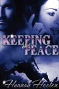 Keeping the Peace - Hannah Hooton