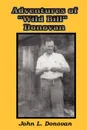 Adventures of Wild Bill Donovan - John L. Donovan