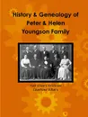 History and Genealogy of Peter and Helen Youngson family - Charlene Villars, Pat Villars Erickson