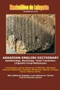 Akkadian-English Dictionary. Volume III (R-Z) - Maximillien De Lafayette