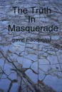 The Truth In Masquerade - gavin macdonald