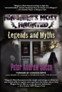 NIAGARA'S MOST HAUNTED. Legends and Myths - Peter Andrew Sacco