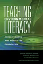 Teaching Environmental Literacy. Across Campus and Across the Curriculum - 