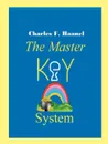 The Master Key System - Charles F. Haanel