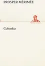 Colomba - Prosper Mérimée