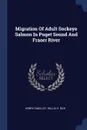 Migration Of Adult Sockeye Salmon In Puget Sound And Fraser River - Henry O'Malley