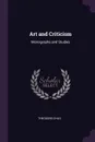 Art and Criticism. Monographs and Studies - Theodore Child