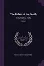 The Rulers of the South. Sicily, Calabria, Malta; Volume 2 - Francis Marion Crawford