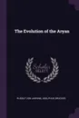 The Evolution of the Aryan - Rudolf von Jhering, Adolphus Drucker