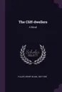 The Cliff-dwellers. A Novel - Henry Blake Fuller