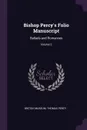 Bishop Percy's Folio Manuscript. Ballads and Romances; Volume 2 - Thomas Percy