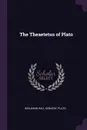 The Theaetetus of Plato - Benjamin Hall Kennedy, Plato