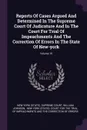Reports Of Cases Argued And Determined In The Supreme Court Of Judicature And In The Court For Trial Of Impeachments And The Correction Of Errors In The State Of New-york; Volume 15 - William Johnson