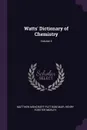 Watts' Dictionary of Chemistry; Volume 4 - Matthew Moncrieff Pattison Muir, Henry Forster Morley