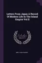 Letters From Japan A Record Of Modern Life In The Island Empire Vol II - Hugh Fraser