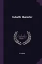 India Its Character - Chapman Chapman
