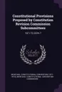 Constitutional Provisions Proposed by Constitution Revision Commission Subcommittees. 1971-72 OCPA 7 - Montana Constitutional Convention