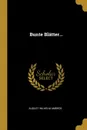 Bunte Blatter... - August Wilhelm Ambros