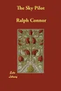 The Sky Pilot - Ralph Connor