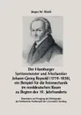 Der Hamburger Spritzenmeister und Mechaniker Johann Georg Repsold (1770-1830), ein Beispiel fur die Feinmechanik im nord - Jürgen W. Koch