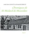 Chroniques de Saint Medard de Mussidan - André-Pierre Chavatte, Bernard Reubrecht