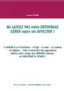 Ne laissez pas votre entourage gerer votre vie affective ! - Martine Ménard