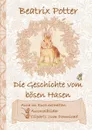 Die Geschichte vom bosen Hasen (inklusive Ausmalbilder und Cliparts zum Download) - Beatrix Potter, Elizabeth M. Potter