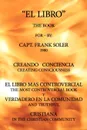 El Libro. Creando Conciencia. El Libro Mas Controvercial y Verdadero En El Mundo Cristiano. - Capt Frank Soler