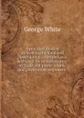 A practical treatise on weaving by hand and power looms; intended as a text book for manufacturers by hand and power looms, and power loom engineers  - George White