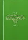 Abhandlungen der Koniglichen Akademie der Wissenschaften in Berlin. 1867 - Deutsche Akademie der Wissenschaften zu Berlin