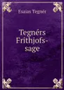Tegners Frithjofs-sage - Esaias Tegnér