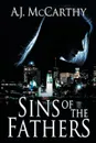 Sins of the Fathers - A.J. McCarthy