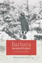 Barbara Newhall Follett. A Life in Letters - Barbara Newhall Follett