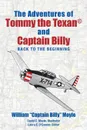 The Adventures of Tommy the Texan. and Captain Billy. Back to the Beginning - William 