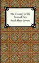 The Country of the Pointed Firs - Sarah Orne Jewett