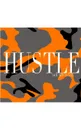 Hustle  camouflage  Sir Michael  Artist creative Journal - Michael huhn, Sir Michael Huhn