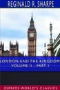 London and the Kingdom, Volume II - Part I (Esprios Classics) - Reginald R. Sharpe